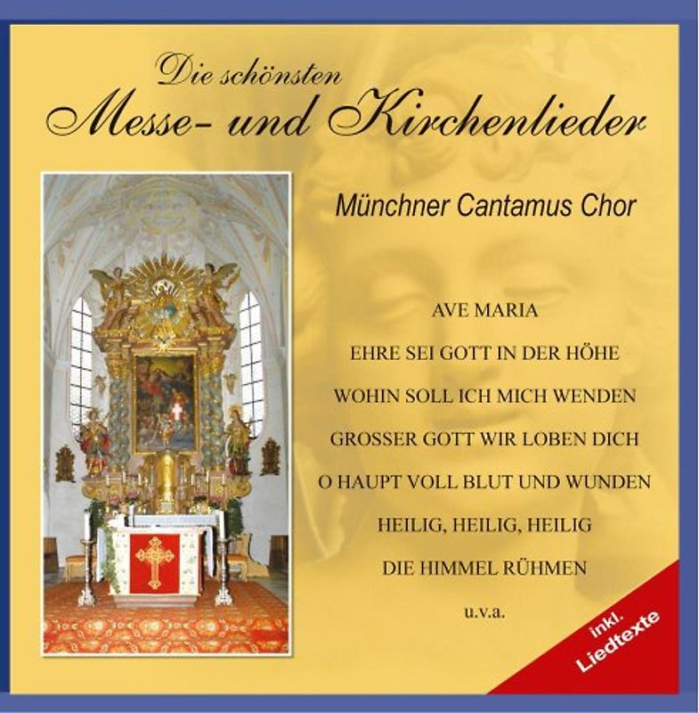 Münchner Cantamus Chor - Die schönsten Messe - und Kirchenlieder