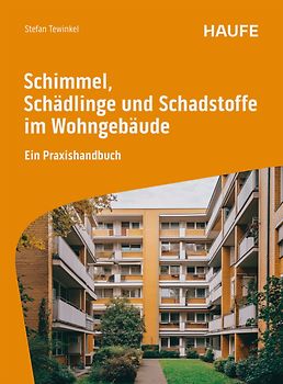 Schimmel, Schädlinge und Schadstoffe im Wohngebäude