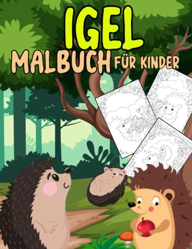 Igel Malbuch Für Kinder: Malvorlagen für Kinder 4-12 Jahre, Kleinkinder und Erwachsene: 49 originelle und einzigartige Igel: Für Igel-Liebhaber: Stressabbau für alle: Geschenk für jeden Anlass