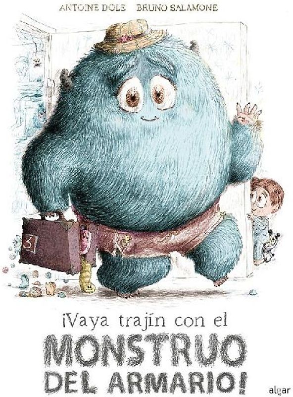 ¡Vaya Trajín Con El Monstruo del Armario!