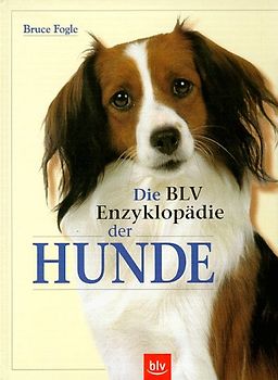 Die BLV Enzyklopädie der Hunde