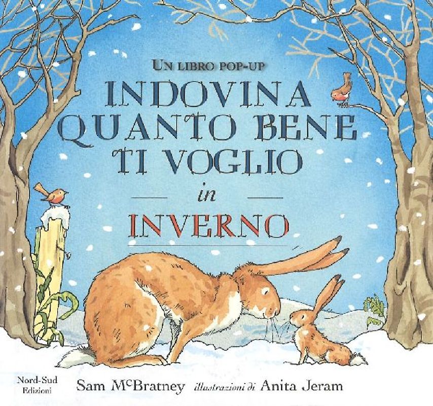 Indovina quanto bene ti voglio in inverno. Libro pop-up