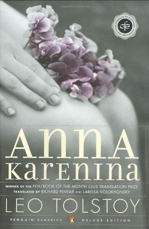Anna Karenina (Oprah #5): (Penguin Classics Deluxe Edition) - Leo Tolstoy