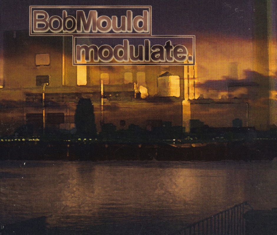 Bob Mould - Modulate