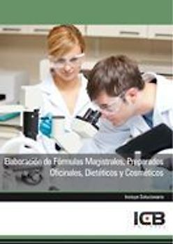 Elaboración de fórmulas magistrales, preparados oficinales, dietéticos y cosméticos