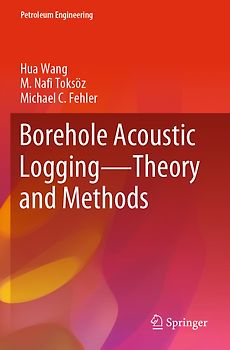 Borehole Acoustic Logging – Theory and Methods