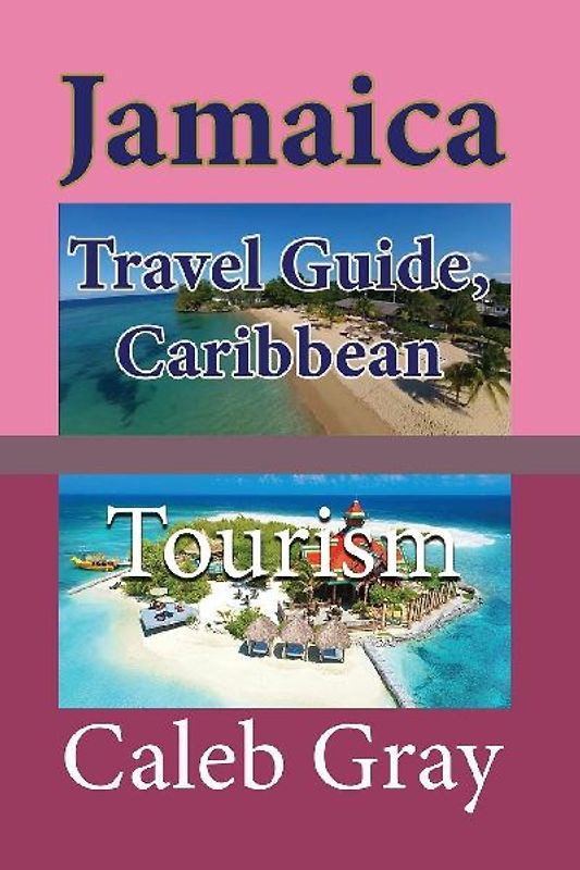 Jamaica Travel Guide, Caribbean