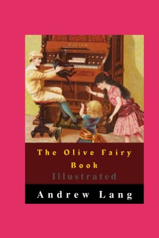The Olive Fairy Book Illustrated