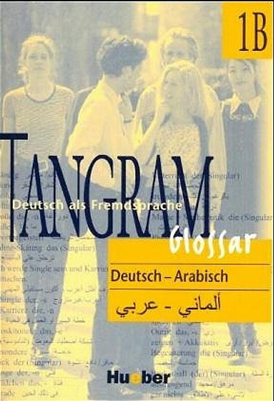 Tangram - Vierbändige Ausgabe. Deutsch als Fremdsprache / Tangram 1B