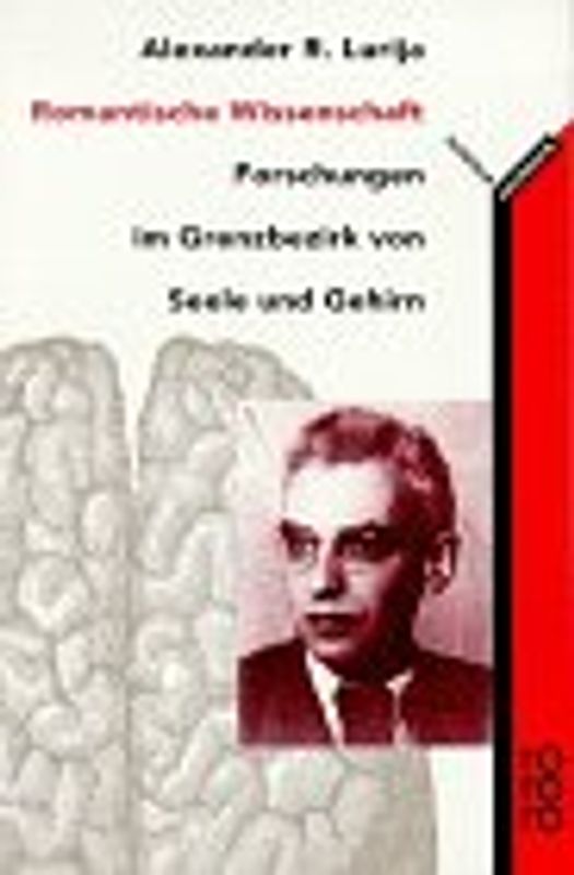 Romantische Wissenschaft. Forschungen im Grenzbezirk von Seele und Gehirn. (rororo science)