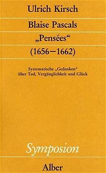 Blaise Pascals "Pensées" (1656-1662)
