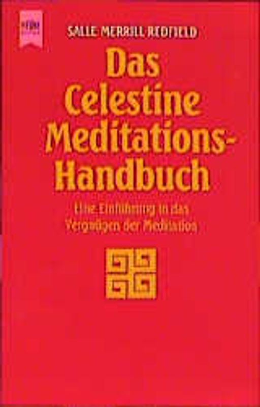 Das Celestine Meditations-Handbuch