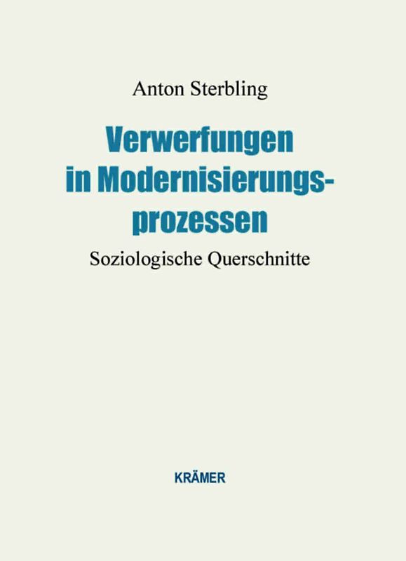 Verwerfungen in Modernisierungsprozessen