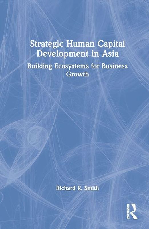 Strategic Human Capital Development in Asia