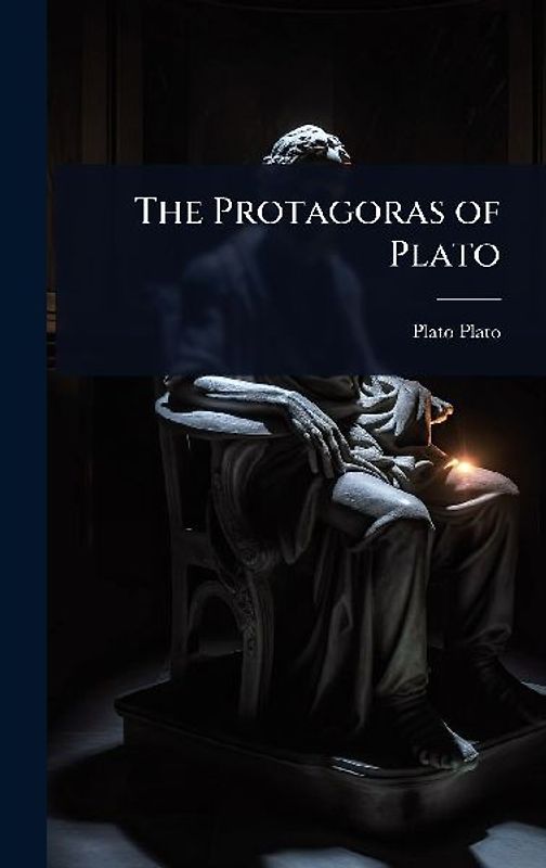 The Protagoras of Plato