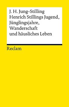 Henrich Stillings Jugend, Jünglingsjahre, Wanderschaft und häusliches Leben