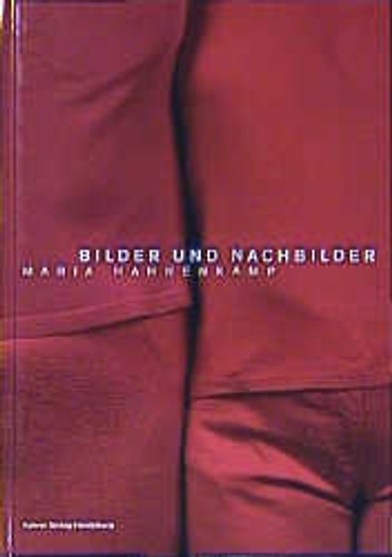 Maria Hahnenkamp: Bilder und Nachbilder. Dt. /Engl.