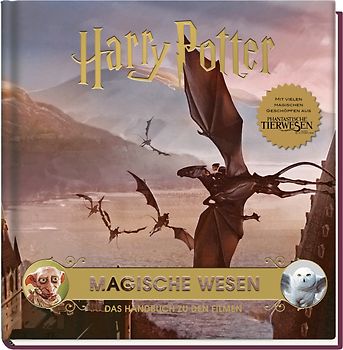 Harry Potter: Magische Wesen - Das Handbuch zu den Filmen