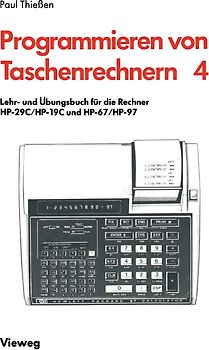 Lehr- und Übungsbuch für die Rechner HP-29C/HP-19C und HP-67/HP-97