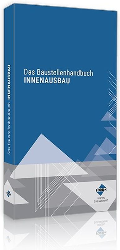 Das Baustellenhandbuch für den Innenausbau