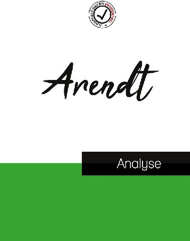 Hannah Arendt (étude et analyse complète de sa pensée)