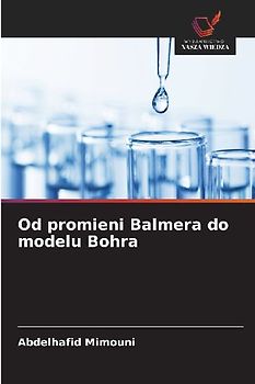 Od promieni Balmera do modelu Bohra