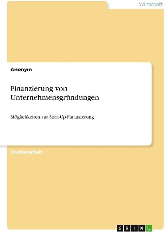 Finanzierung von Unternehmensgründungen