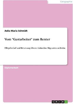 Vom "Gastarbeiter" zum Renter