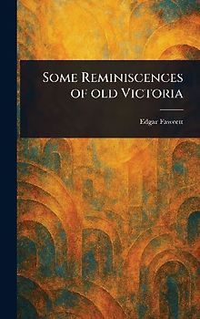 Some Reminiscences of Old Victoria