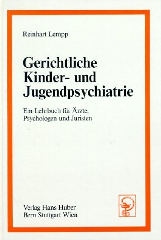 Gerichtliche Kinder- und Jugendpsychiatrie
