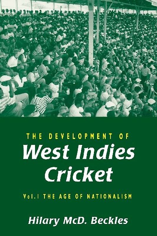 The Development of West Indies Cricket