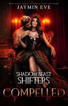 Compelled (Shadow Beast Shifters, Band 5)