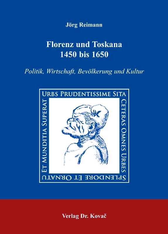 Florenz und Toskana 1450 bis 1650