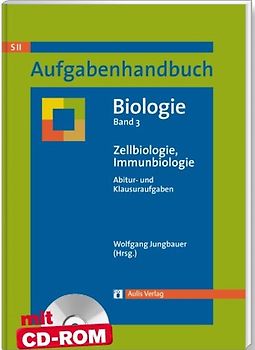 Aufgabenhandbuch Biologie SII / Zellbiologie, Immunbiologie
