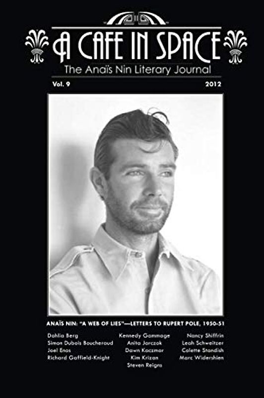 A Cafe in Space: The Anais Nin Literary Journal, Volume 9