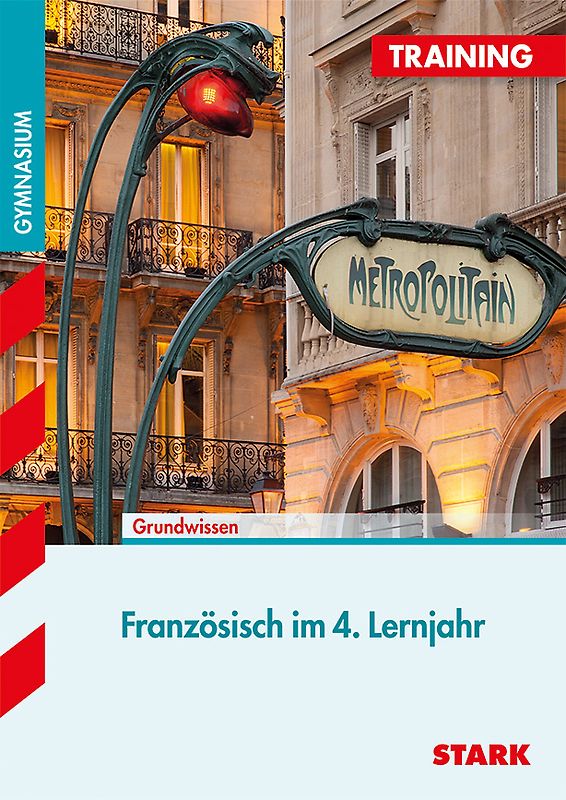 STARK Training Gymnasium - Französisch 4. Lernjahr