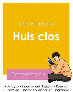Réussir son Bac de français 2026 : Analyse de la pièce de théâtre Huis clos de Jean-Paul Sartre