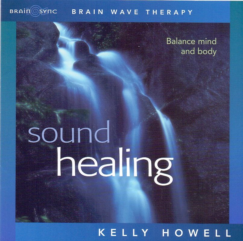 Sound Healing - Kelly Howell