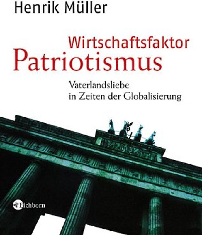 Wirtschaftsfaktor Patriotismus