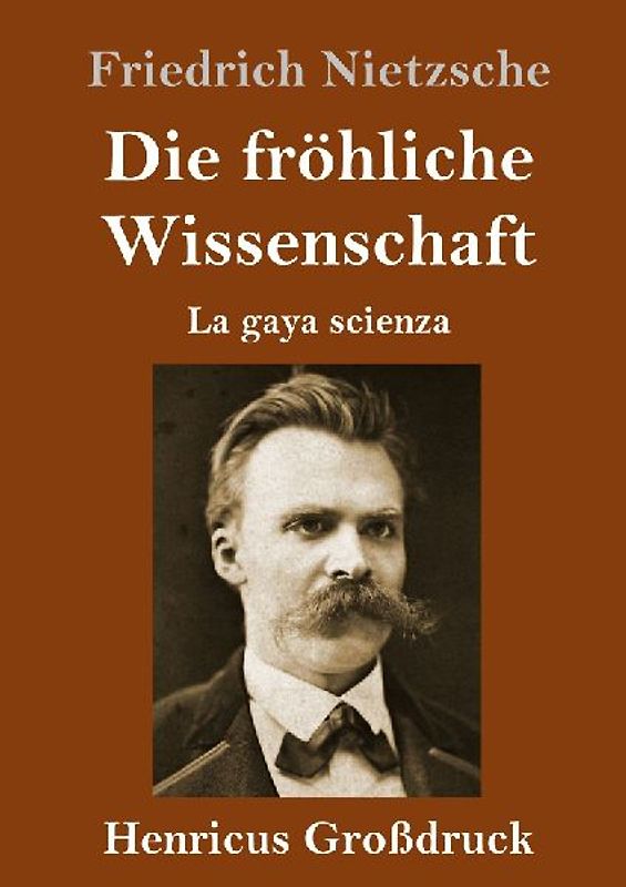 Die fröhliche Wissenschaft (Großdruck)