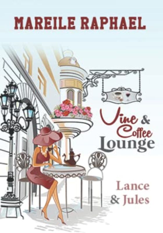 Vine & Coffee Lounge: Lance & Jules (Story-to-go-Reihe, Band 1)