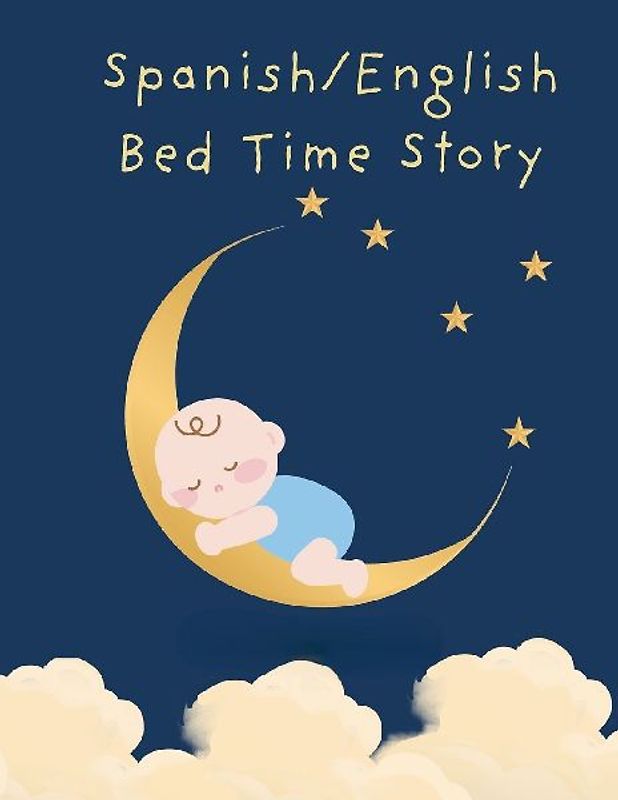 Spanish/English Bed Time Story