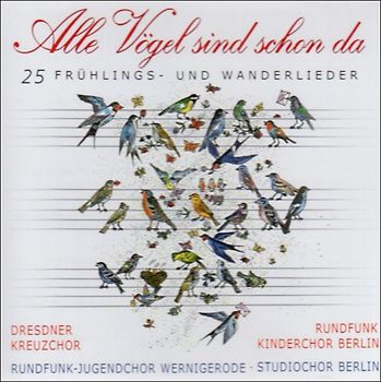 Rundfunk Kinderchor - Alle Vögel Sind Schon Da