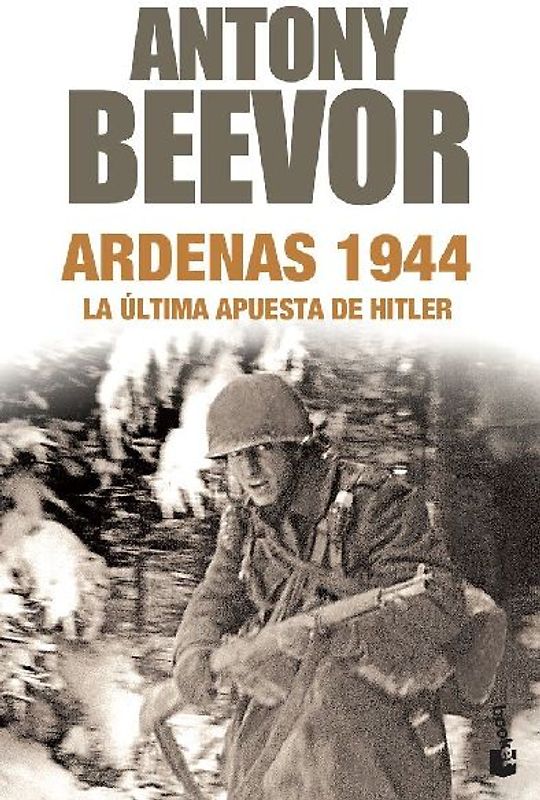 Ardenas 1944 : la última apuesta de Hitler