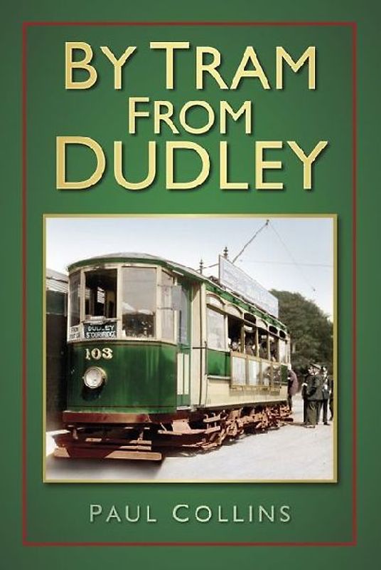 By Tram from Dudley