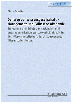 Der Weg zur Wissensgesellschaft - Management und Politische Ökonomie