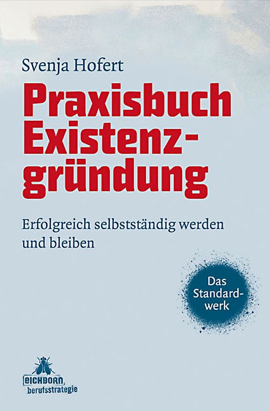 Praxisbuch Existenzgründung