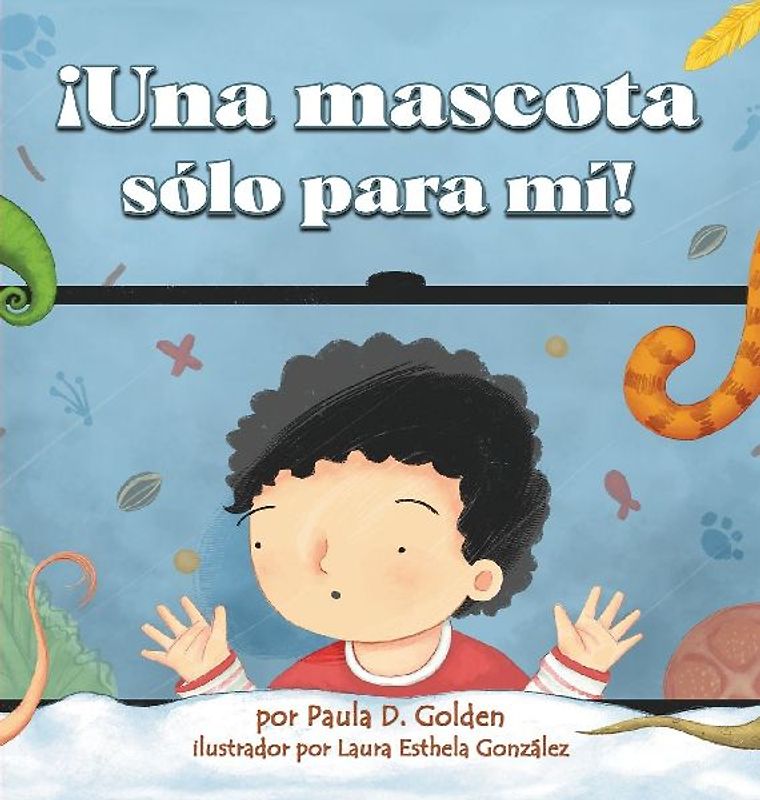 ¡Una mascota sólo para mí!