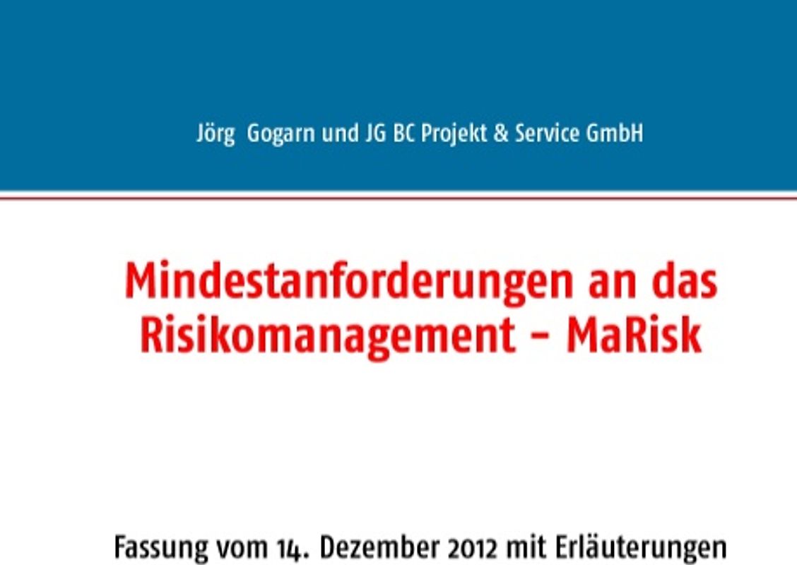 Mindestanforderungen an das Risikomanagement - MaRisk
