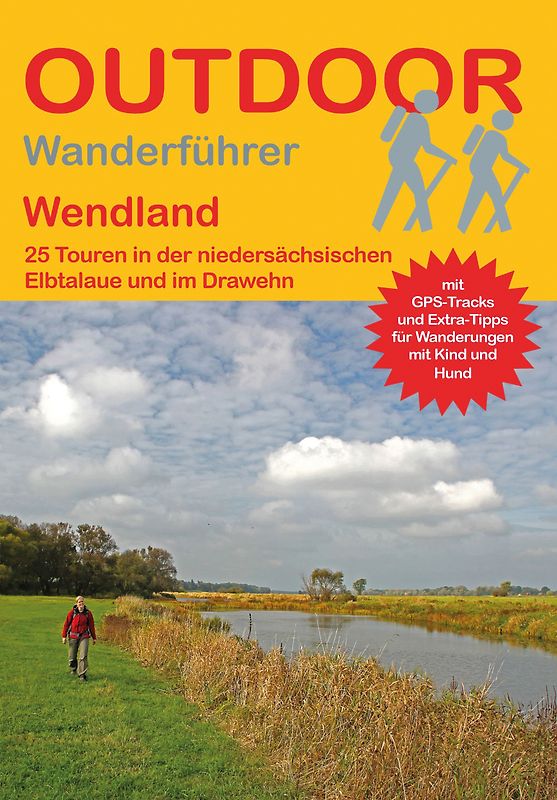 Wendland 25 Touren in der niedersächsischen Elbtalaue und im Drawehn